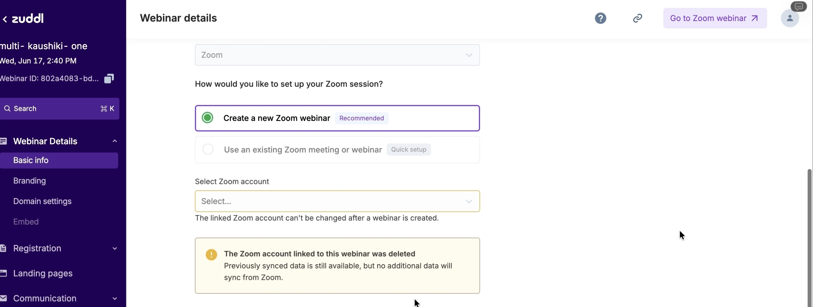 Webinar setup page showing an informational banner that the linked Zoom account was deleted